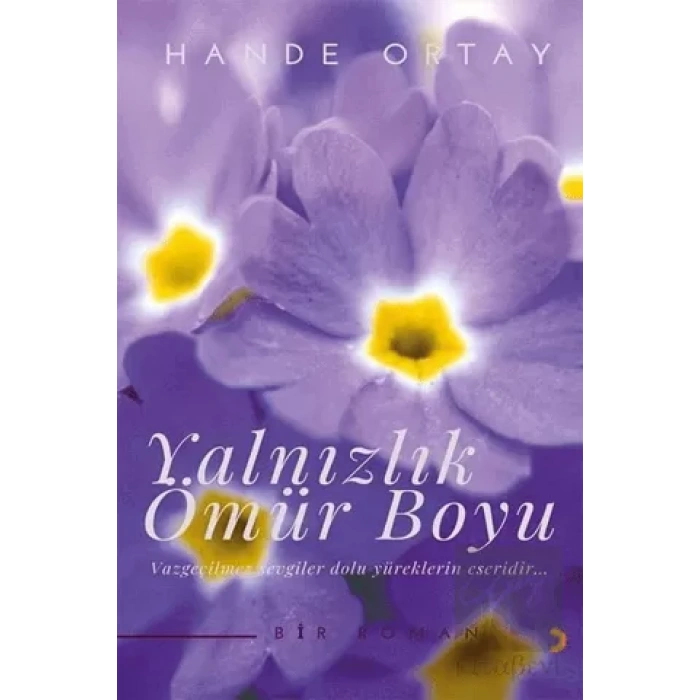Yalnızlık Ömür Boyu