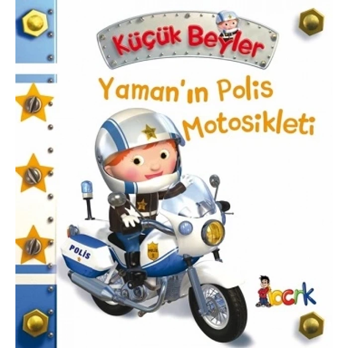 Yamanın Polis Motosikleti - Küçük Beyler (Ciltli)