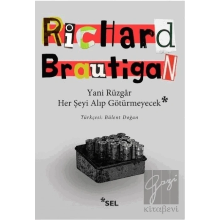 Yani Rüzgar Her Şeyi Alıp Götürmeyecek