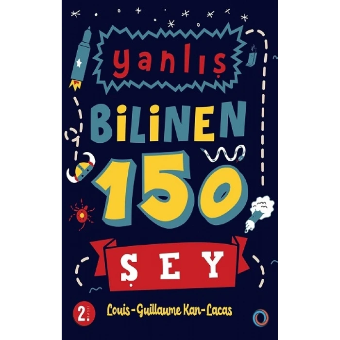 Yanlış Bilinen 150 Şey