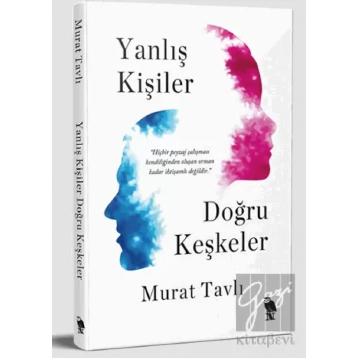 Yanlış Kişiler Doğru Keşkeler