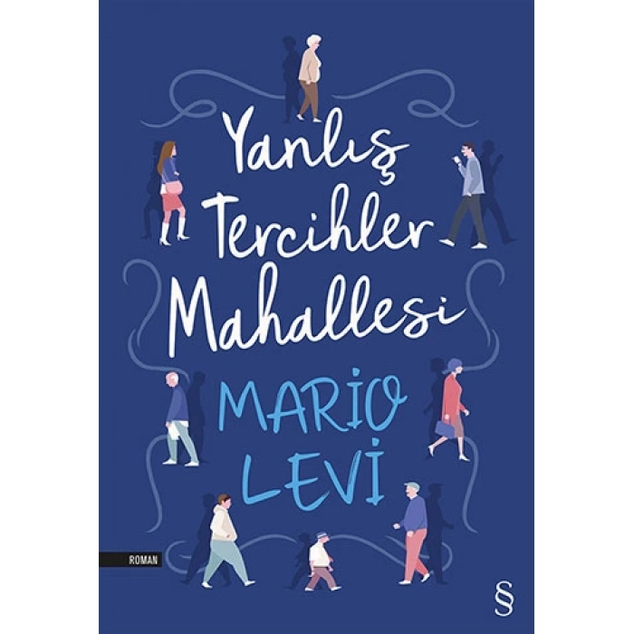 Yanlış Tercihler Mahallesi