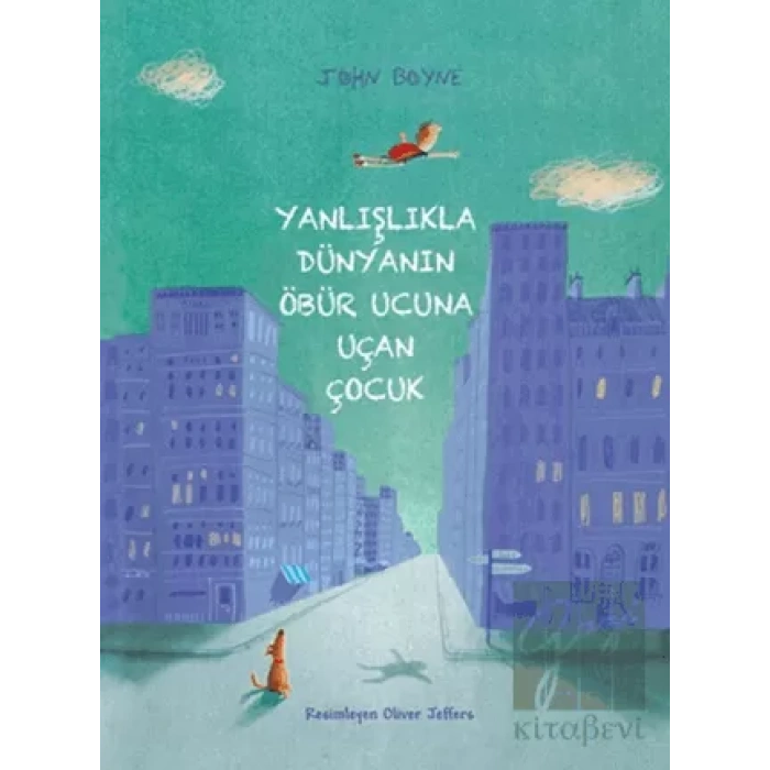 Yanlışlıkla Dünyanın Öbür Ucuna Uçan Çocuk