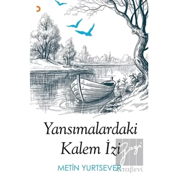 Yansımalardaki Kalem İzi