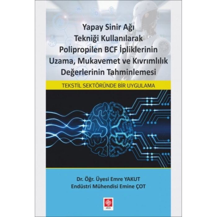 Yapay Sinir Ağı Tekniği Kullanılarak Polipropilen Emre Yakut