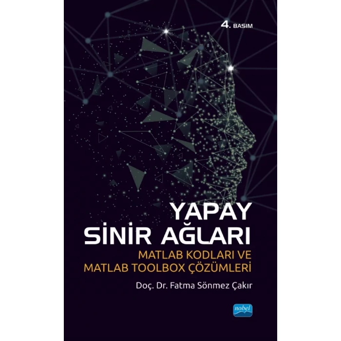 YAPAY SİNİR AĞLARI - Matlab Kodları ve Matlab Toolbox Çözümleri