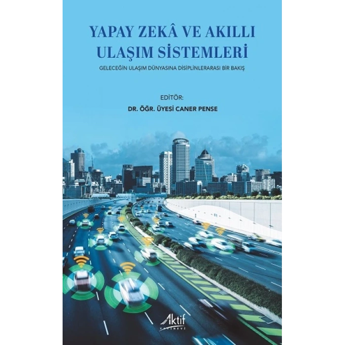 Yapay Zeka ve Akıllı Ulaşım Sistemleri