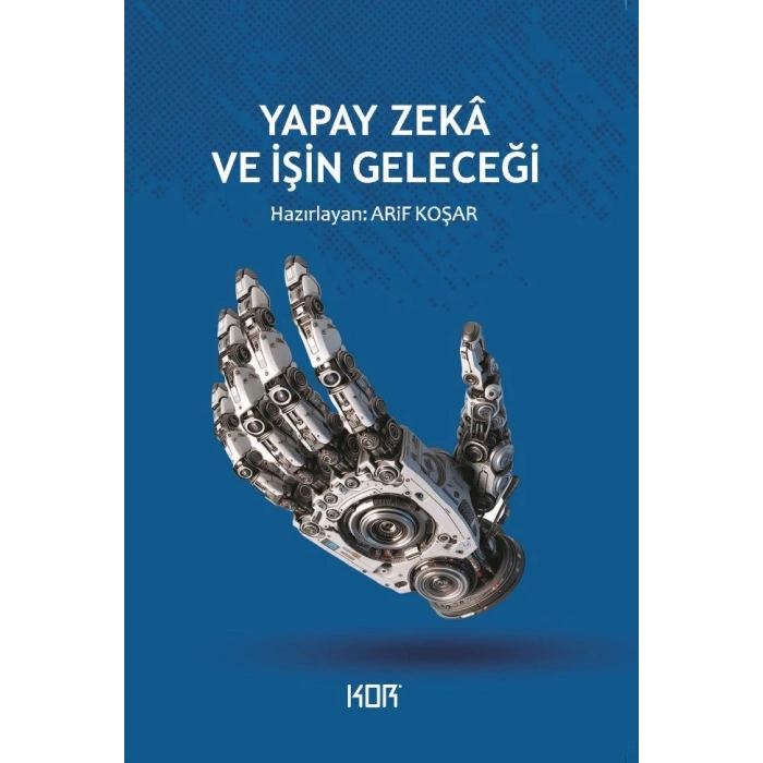 Yapay Zeka ve İşin Geleceği