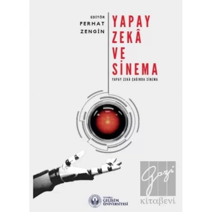 Yapay Zeka ve Sinema: Yapay Zeka Çağında Sinema
