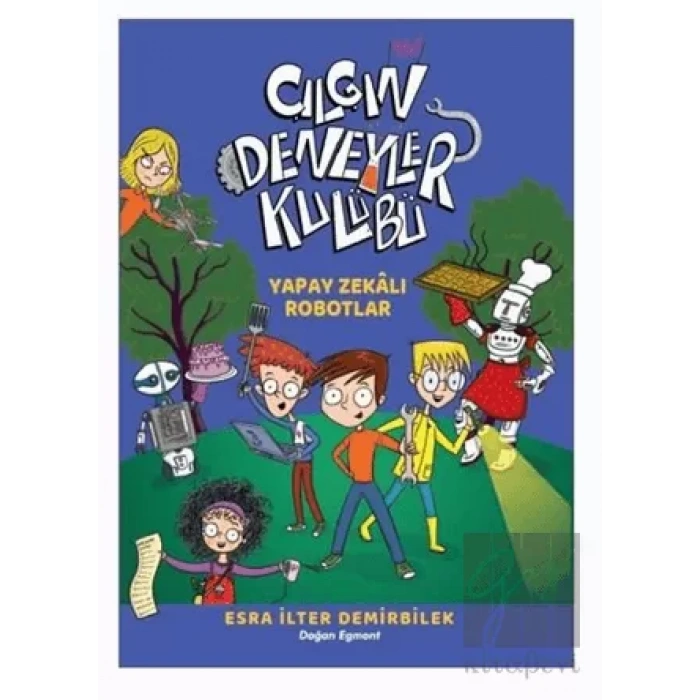 Çılgın Deneyler Kulübü 2 - Yapay Zekalı Robotlar