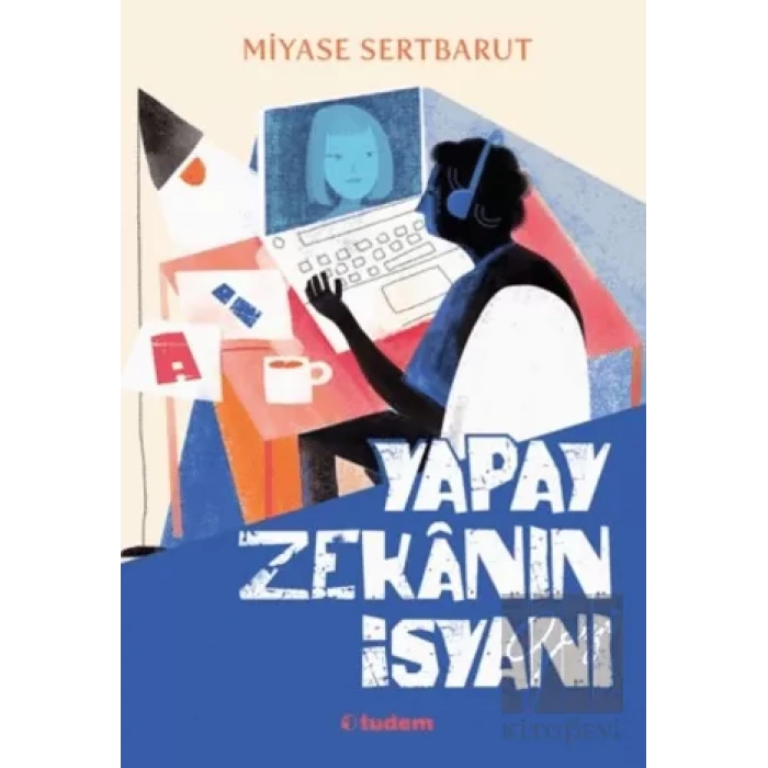 Yapay Zekanın İsyanı
