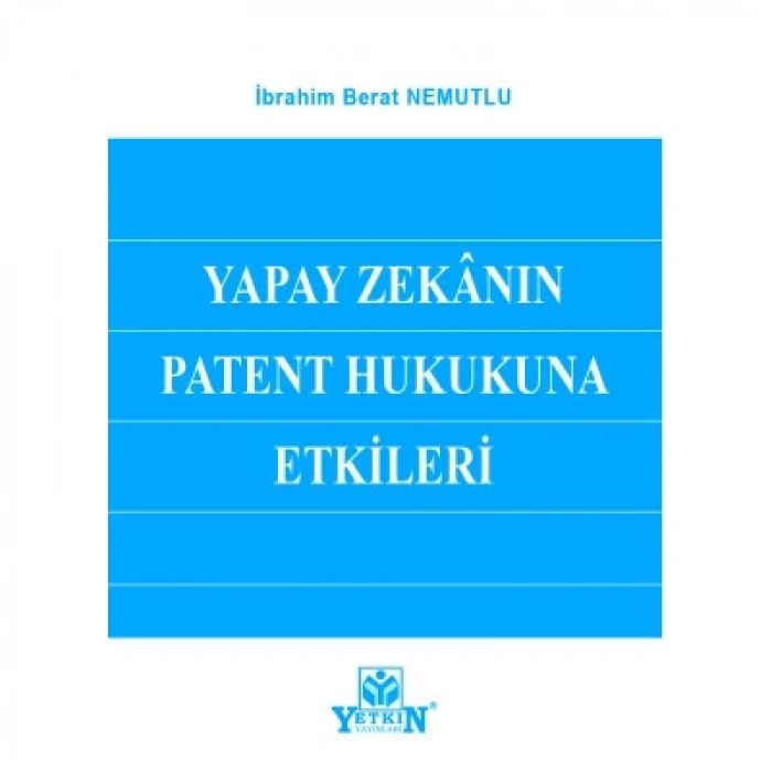 Yapay Zekânın Patent Hukukuna Etkileri