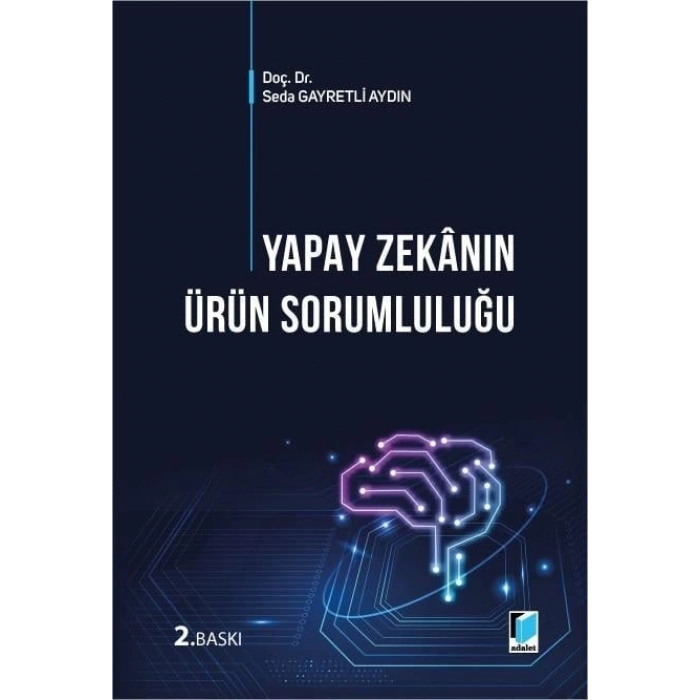 Yapay Zekânın Ürün Sorumluluğu