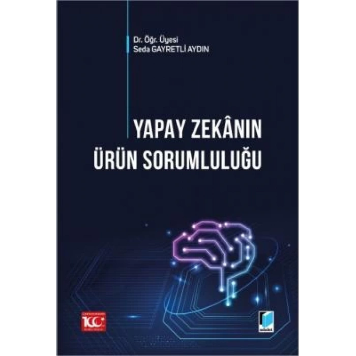 Yapay Zekânın Ürün Sorumluluğu