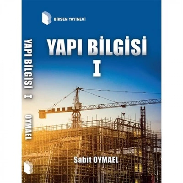 Yapı Bilgisi 1 / Prof. Dr. Sabit Oymael