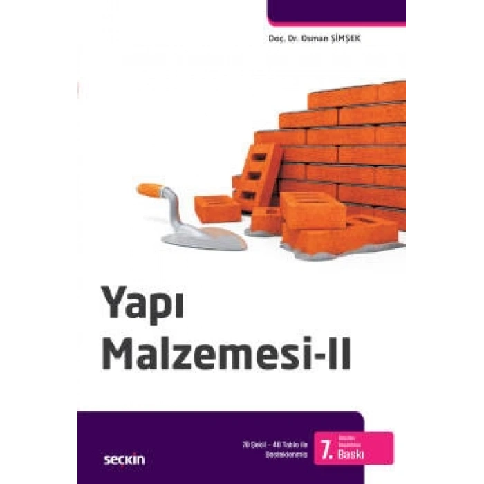 Yapı Malzemesi – 2 70 Şekil – 40 Tablo ile Desteklenmiş