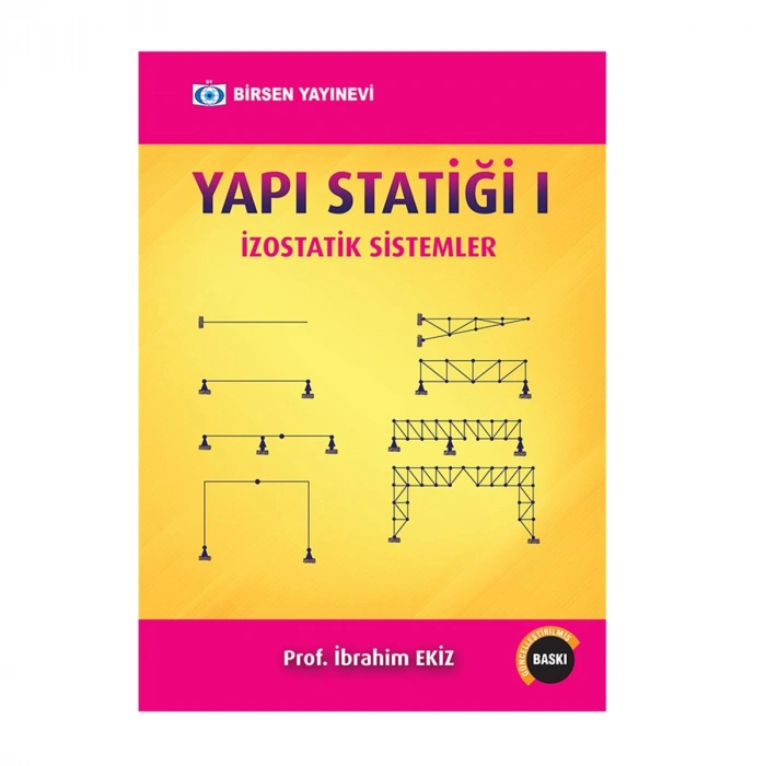 Yapı Statiği 1 / Prof. İbrahim Ekiz