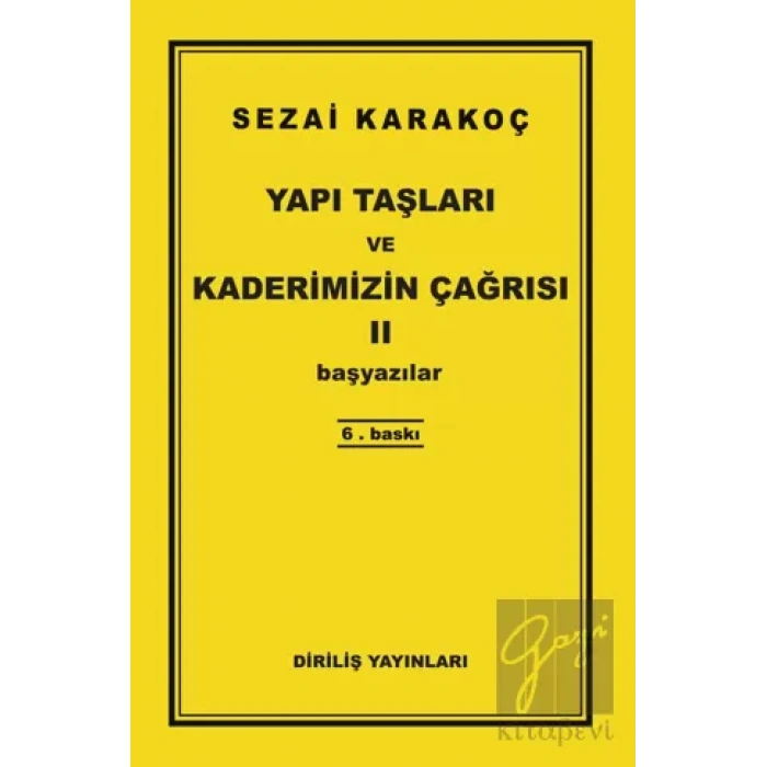 Yapı Taşları ve Kaderimizin Çağrısı 2