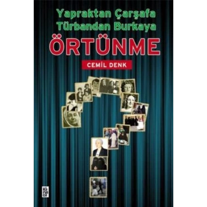 Yaprak’tan Çarşaf’a, Türbandan Burka’ya Örtünme