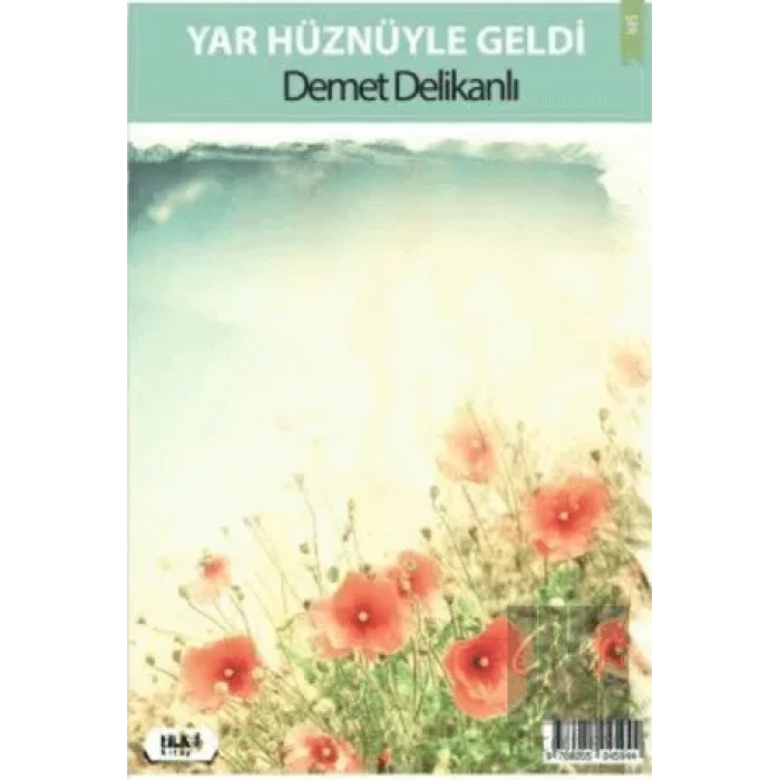 Yar Hüznüyle Geldi