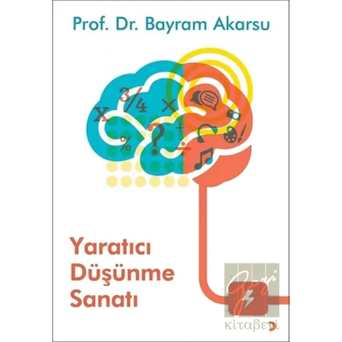 Yaratıcı Düşünme Sanatı
