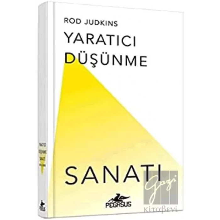 Yaratıcı Düşünme Sanatı