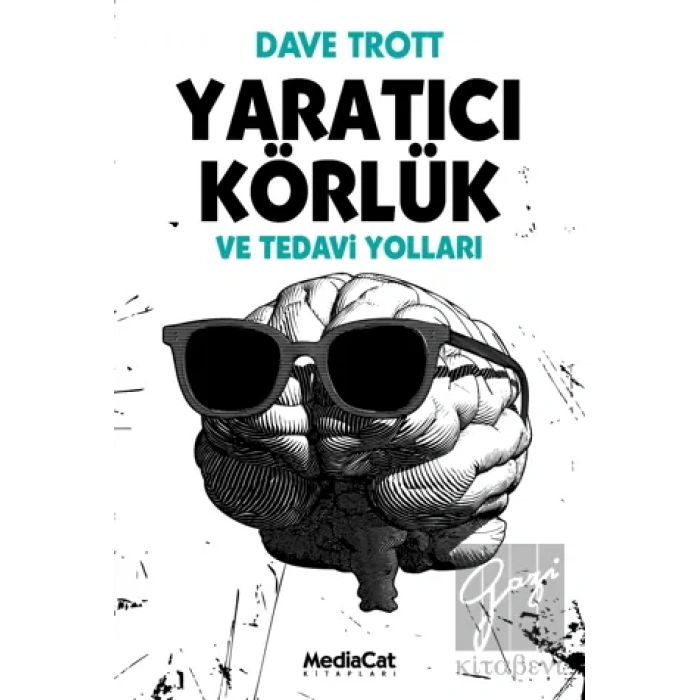 Yaratıcı Körlük ve Tedavi Yolları