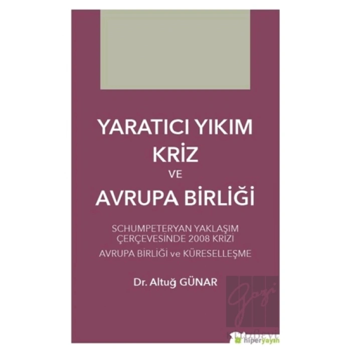 Yaratıcı Yıkım Kriz ve Avrupa Birliği
