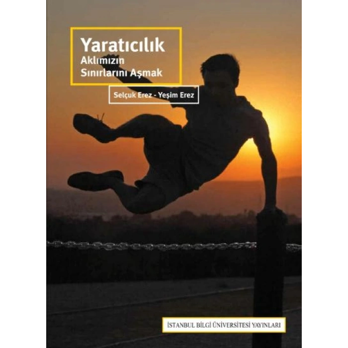 Yaratıcılık: Aklımızın Sınırlarını Aşmak