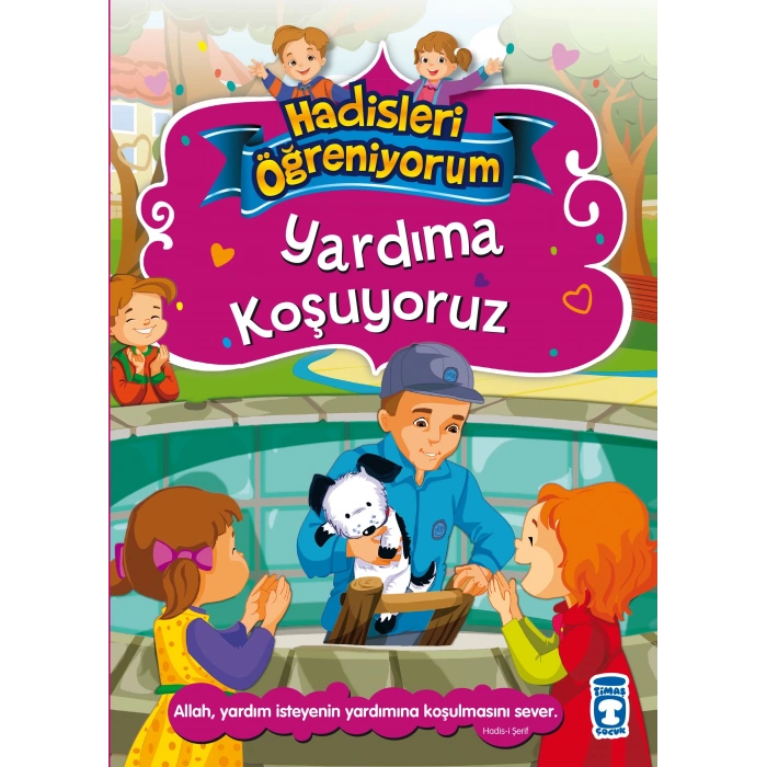 Yardıma Koşuyoruz - Hadisleri Öğreniyorum