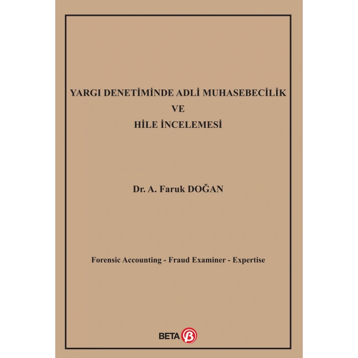 Yargı Denetiminde Adli Muhasebecilik ve Hile İncelemesi