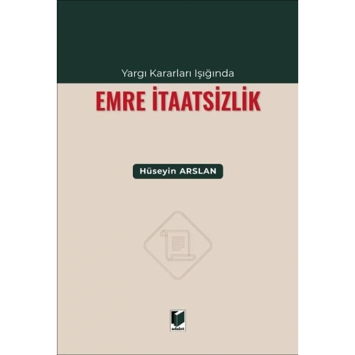 Yargı Kararları Işığında Emre İtaatsizlik