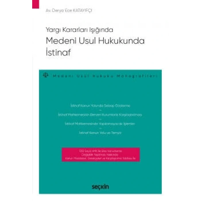 Yargı Kararları IşığındaMedeni Usul Hukukunda İstinaf – Medeni Usul Hukuku Monografileri –
