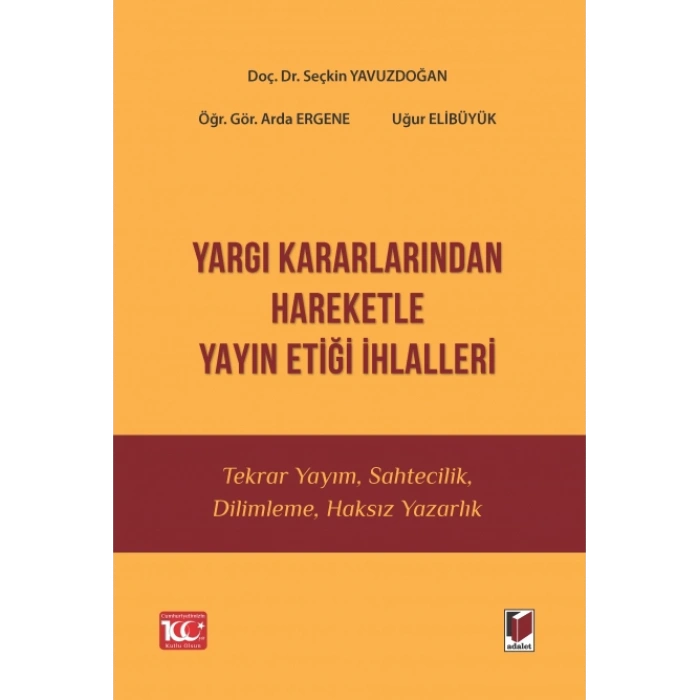 Yargı Kararlarından Hareketle Yayın Etiği İhlalleri