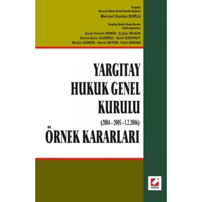 Yargıtay Hukuk Genel Kurulu (2004 – 2005 – 1.2.2006) (Örnek Kararları)