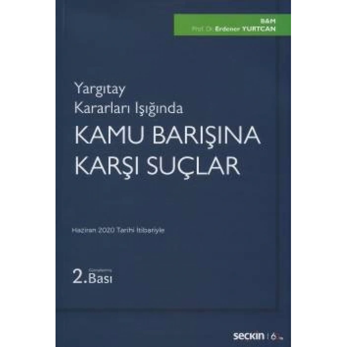 Yargıtay Kararları IşığındaKamu Barışına Karşı Suçlar