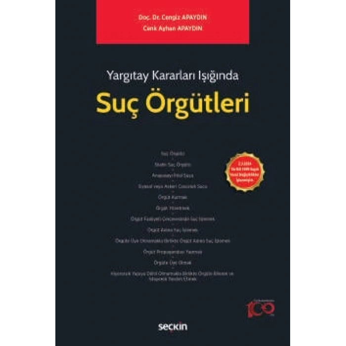 Yargıtay Kararları IşığındaSuç Örgütleri 2.3.2024 Tarihli 7499 Sayılı Yasal Değişiklikler İşlenmiştir.