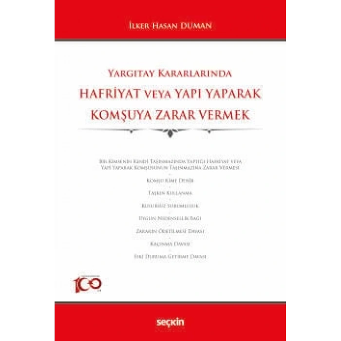 Yargıtay KararlarındaHafriyat veya Yapı Yaparak Komşuya Zarar Vermek