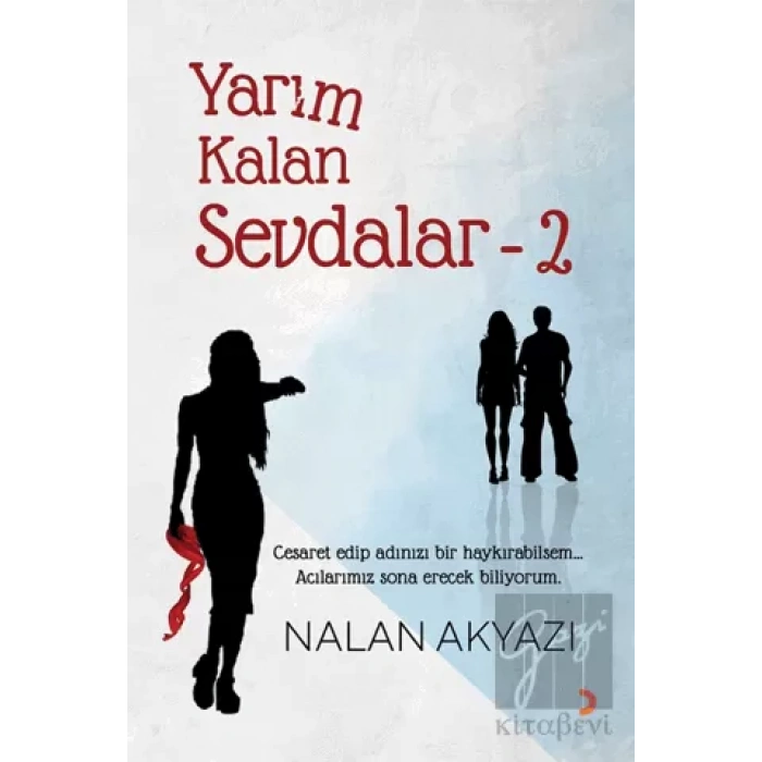 Yarım Kalan Sevdalar 2