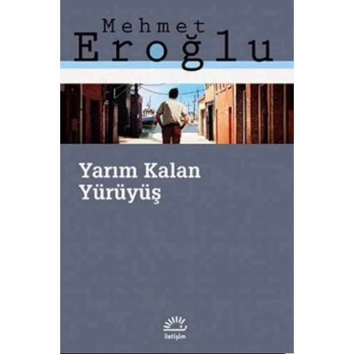 Yarım Kalan Yürüyüş İLETİŞİM