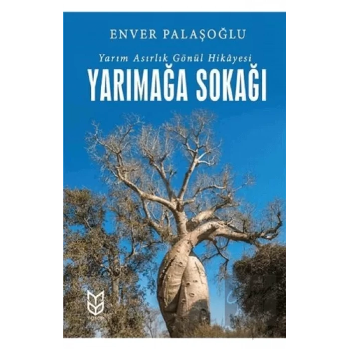 Yarımağa Sokağı - Yarım Asırlık Gönül Hikayesi