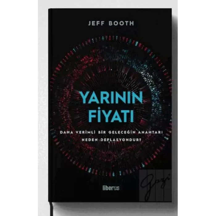 Yarının Fiyatı: Daha Verimli Bir Geleceğin Anahtarı Neden Deflasyondur?