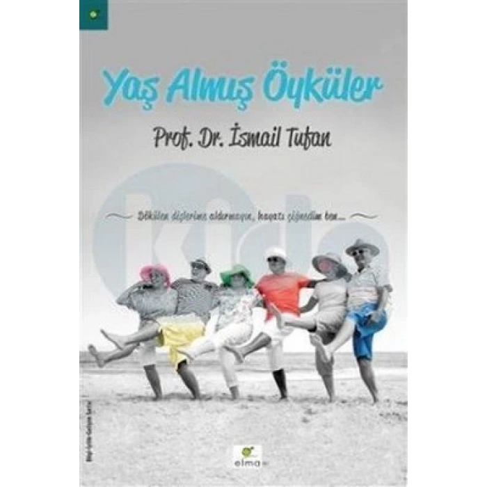 Yaş Almış Öyküler