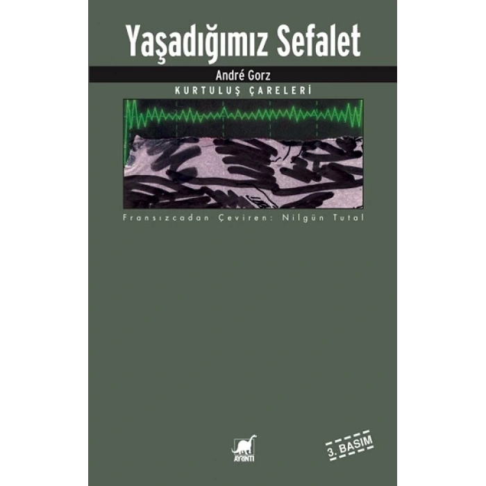 Yaşadığımız Sefalet