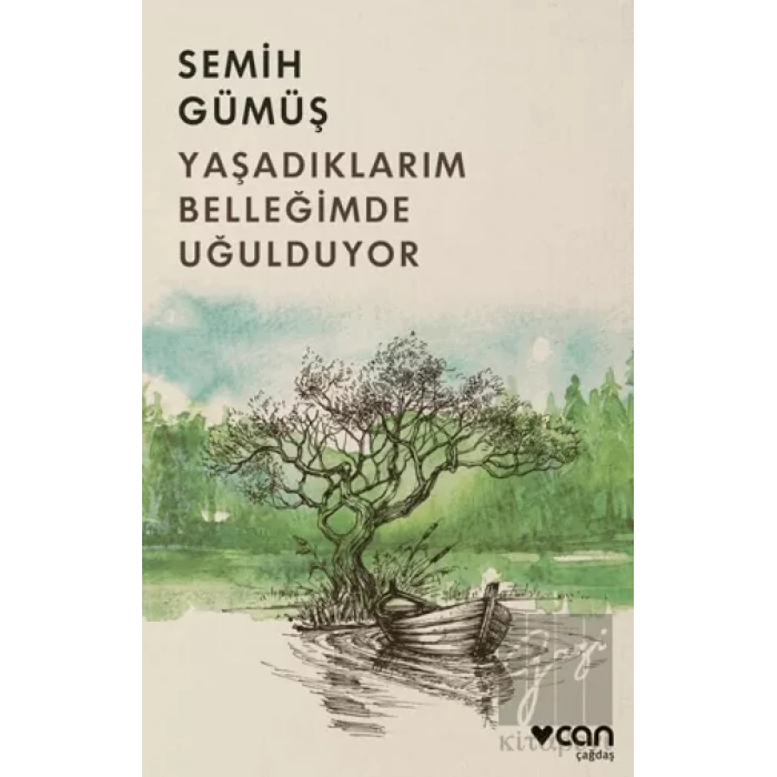 Yaşadıklarım Belleğimde Uğulduyor