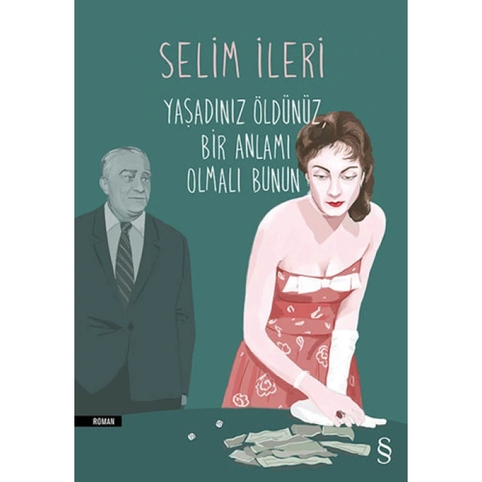 Yaşadınız Öldünüz Bir Anlamı Olmalı Bunun