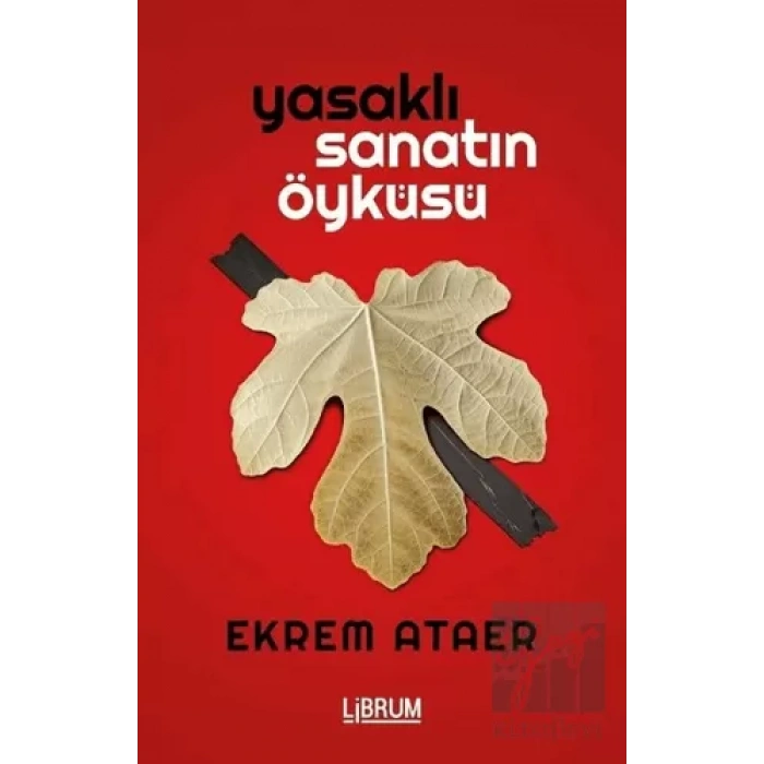 Yasaklı Sanatın Öyküsü