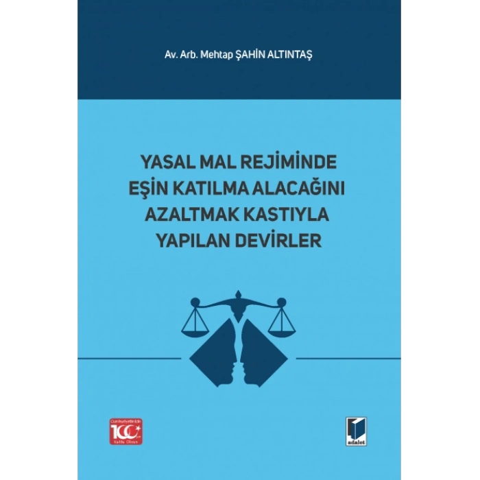 Yasal Mal Rejiminde Eşin Katılma Alacağını Azaltmak Kastıyla Yapılan Devirler