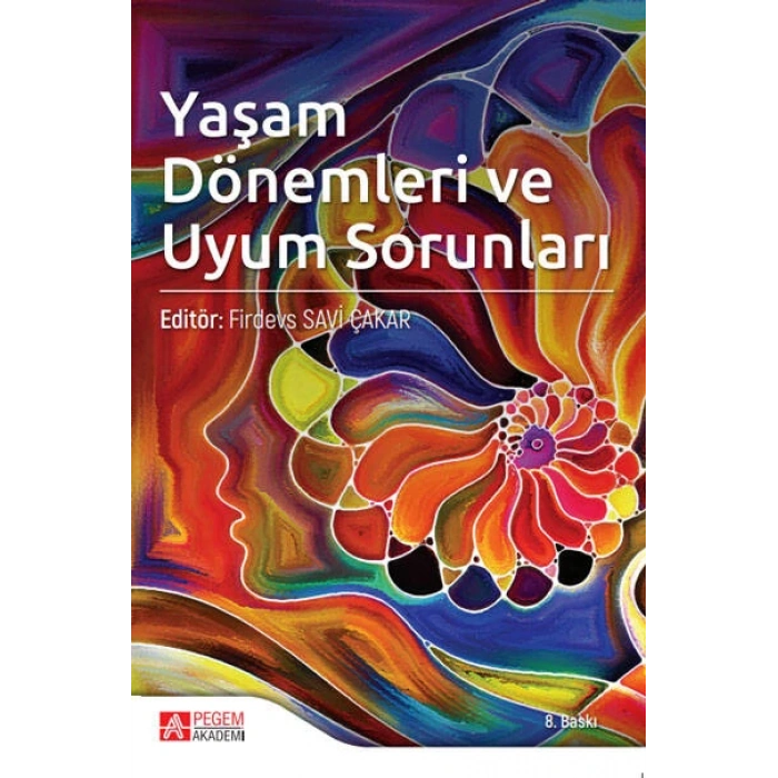 Yaşam Dönemleri ve Uyum Sorunları