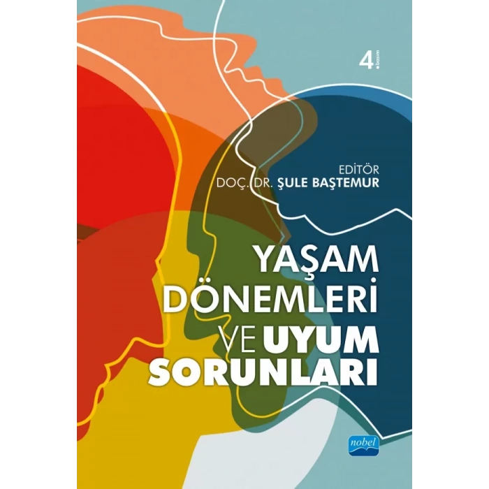 Yaşam Dönemleri ve Uyum Sorunları